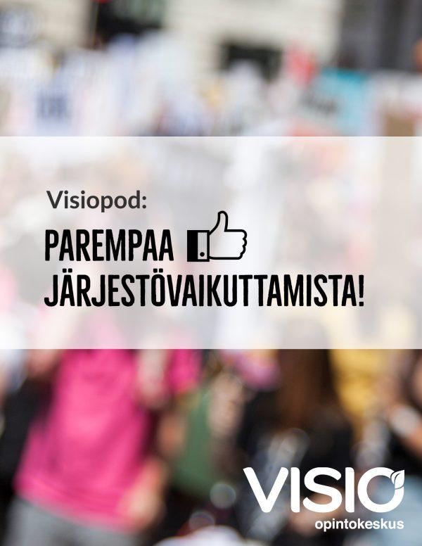 Parempaa järjestövaikuttamista -podcastin tuotekuva.